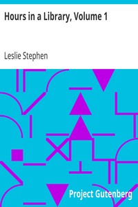 Hours in a Library, Volume 1
New Edition, with Additions by Leslie Stephen