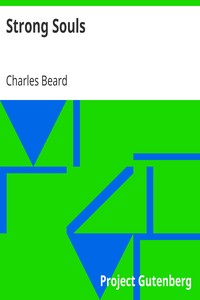 Strong Souls
A Sermon by Charles Beard