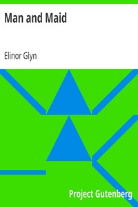 Man and Maid by Elinor Glyn