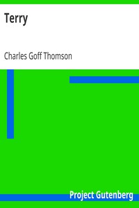 Terry
A Tale of the Hill People by Charles Goff Thomson