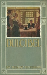 Dulcibel: A Tale of Old Salem by Henry Peterson