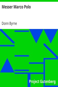 Messer Marco Polo by Donn Byrne