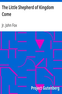 The Little Shepherd of Kingdom Come by John Fox