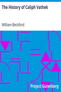 The History of Caliph Vathek by William Beckford