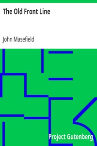 The Old Front Line by John Masefield