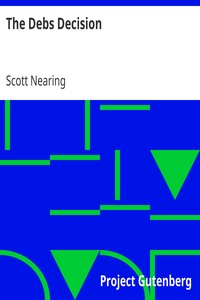 The Debs Decision by Scott Nearing