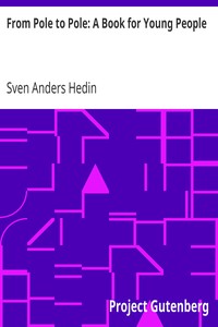 From Pole to Pole: A Book for Young People by Sven Anders Hedin