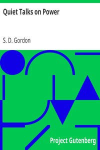 Quiet Talks on Power by S. D. (Samuel Dickey) Gordon