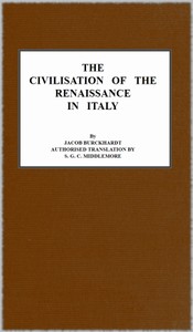 The Civilisation of the Renaissance in Italy by Jacob Burckhardt