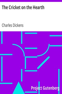 The Cricket on the Hearth by Charles Dickens
