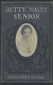 Betty Wales, Senior by Edith K. (Edith Kellogg) Dunton