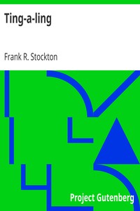 Ting-a-ling by Frank R. Stockton