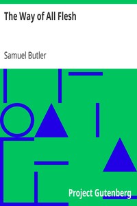 The Way of All Flesh by Samuel Butler