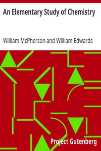 An Elementary Study of Chemistry by William McPherson