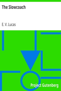 The Slowcoach by E. V. (Edward Verrall) Lucas