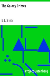 The Galaxy Primes by E. E. (Edward Elmer) Smith