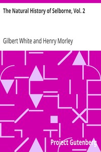 The Natural History of Selborne, Vol. 2 by Gilbert White