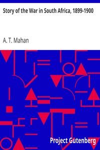 Story of the War in South Africa, 1899-1900 by A. T. (Alfred Thayer) Mahan