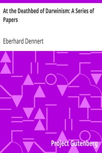 At the Deathbed of Darwinism: A Series of Papers by Eberhard Dennert