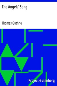 The Angels' Song by Thomas Guthrie