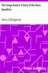 The Congo Rovers: A Story of the Slave Squadron by Harry Collingwood