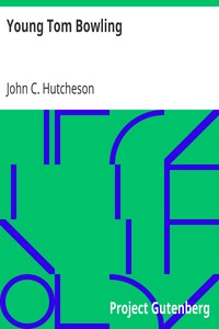 Young Tom Bowling
The Boys of the British Navy by John C. (John Conroy) Hutcheson