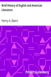 Brief History of English and American Literature by Henry A. (Henry Augustin) Beers
