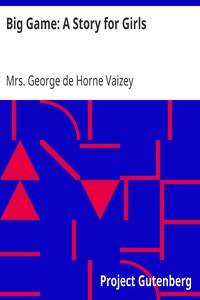 Big Game: A Story for Girls by George de Horne Vaizey