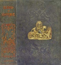 Aesop, in Rhyme: Old Friends in a New Dress by Aesop