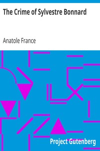 The Crime of Sylvestre Bonnard by Anatole France