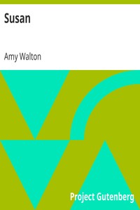 Susan
A Story for Children by Amy Walton