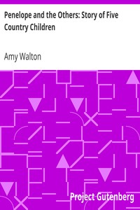 Penelope and the Others: Story of Five Country Children by Amy Walton