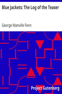 Blue Jackets: The Log of the Teaser by George Manville Fenn