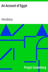 An Account of Egypt by Herodotus