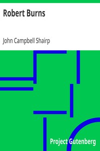 Robert Burns by John Campbell Shairp