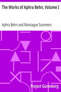 The Works of Aphra Behn, Volume I by Aphra Behn