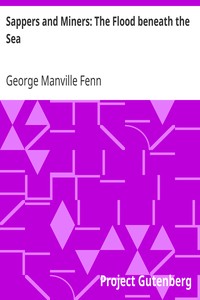 Sappers and Miners: The Flood beneath the Sea by George Manville Fenn