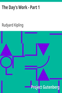 The Day's Work - Part 1 by Rudyard Kipling