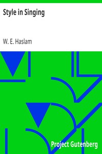 Style in Singing by W. E. Haslam