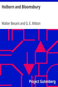 Holborn and Bloomsbury by Walter Besant