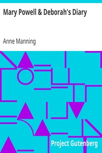 Mary Powell & Deborah's Diary by Anne Manning