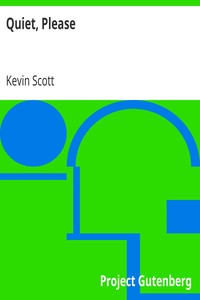 Quiet, Please by Kevin Scott