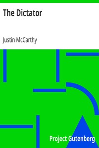 The Dictator by Justin McCarthy