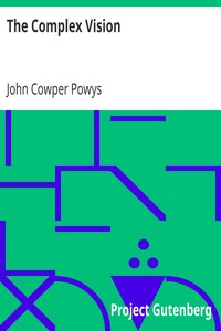 The Complex Vision by John Cowper Powys