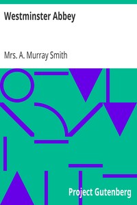 Westminster Abbey by A. Murray Smith