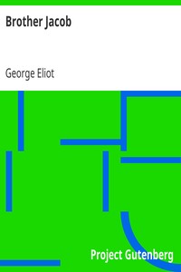 Brother Jacob by George Eliot