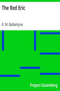The Red Eric by R. M. (Robert Michael) Ballantyne