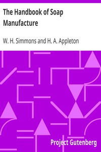 The Handbook of Soap Manufacture by W. H. (William Herbert) Simmons