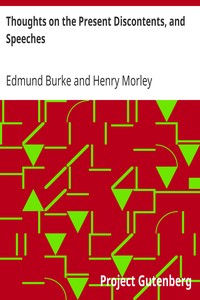 Thoughts on the Present Discontents, and Speeches by Edmund Burke