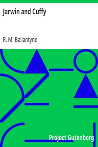 Jarwin and Cuffy by R. M. (Robert Michael) Ballantyne